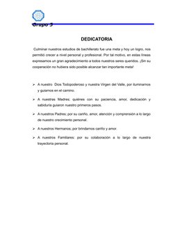 Grupo 5
DEDICATORIA
 Culminar nuestros estudios de bachill