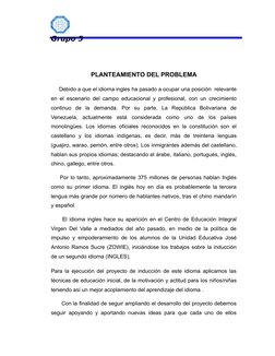 Grupo 5
PLANTEAMIENTO DEL PROBLEMA
Debido a que el idioma