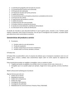  2.1 Distribución geográfica del mercado de consumo  
 2.2 Comportamiento histórico de la demanda  
 2.3 Proyección de la