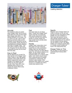 E
2
4
-
H
O
U
R
S
E
R
V
I
C
E
T
U
B
E
S
O
N
T
I
M
E
Accurate
Not all detector tubes are created
equal! Draeger-Tubes® with th