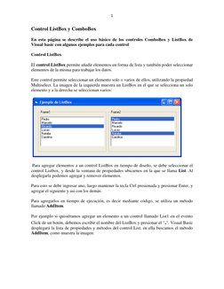1 
 
Control ListBox y ComboBox 
En esta página se describe el uso básico de los controles ComboBox y ListBox de 
Visual basi