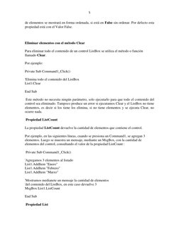 5 
 
de elementos se mostrará en forma ordenada, si está en False sin ordenar. Por defecto esta 
propiedad está con el Valor