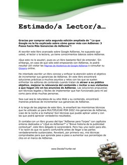 5
Estimado/a Lector/a… 
 
Gracias por comprar esta segunda edición ampliada de " Lo que 
Google no le ha explicado sobre có