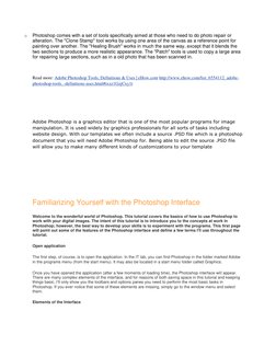 o 
Photoshop comes with a set of tools specifically aimed at those who need to do photo repair or 
alteration. The "Clone Sta