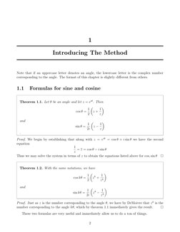 1
Introducing The Method
Note that if an uppercase letter denotes an angle, the lowercase letter is the complex number
corres