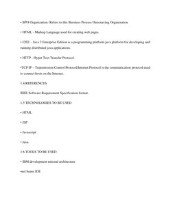 • BPO Organization- Refers to this Business Process Outsourcing Organization  
• HTML - Markup Language used for creating web