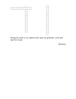 Ninguno ama a su patria por que es grande, sino por