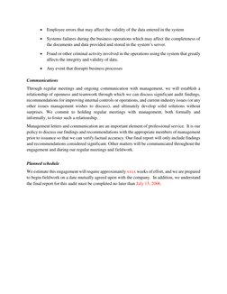  Employee errors that may affect the validity of the data entered in the system 
 Systems failures during the business oper