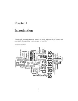 Chapter 1
Introduction
“I have been impressed with the urgency of doing. Knowing is not enough; we
must apply. Being willing