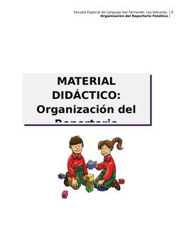 Escuela Especial de Lenguaje San Fernando, Los Volcanes.
Organización del Repertorio Fonético
0