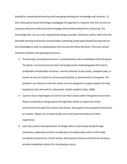 looking for contextualized learning and leveraging existing prior knowledge and interests. To 
best utilize game-based techno