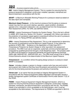 the pressure equipment safety authority   
6 of 41  
IMS - means Integrity Management System. This is a system for ensur