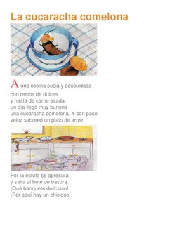 La cucaracha comelona 
 
A una cocina sucia y descuidada 
con restos de dulces 
y hasta de carne asada, 
un día llegó muy bur