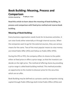 Book Building: Meaning, Process and 
Comparison 
Article shared by 
 
Read this article to learn about the meaning of book bu