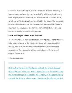 Follow-on Public Offers (FPOs) to aid price and demand discovery. It 
is a mechanism where, during the period for which the b