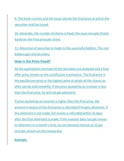 9. The book runners and the Issuer decide the final price at which the 
securities shall be issued. 
10. Generally, the numbe