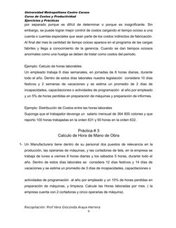 Universidad Metropolitana Castro Carazo
Curso de Costos y Productividad
Ejercicios y Prácticas
por  separado  porque  es  dif