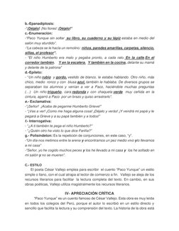 b.-Epanadiplosis: 
-“¡Déjalo! ¡No llores! ¡Déjalo!” 
c.-Enumeración: 
-“Paco Yunque sin soltar  su libro, su cuaderno y su lá