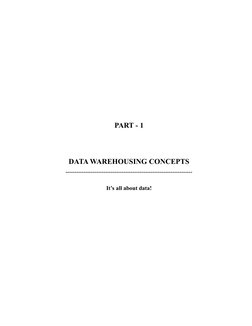PART - 1
DATA WAREHOUSING CONCEPTS
It’s all about data!
