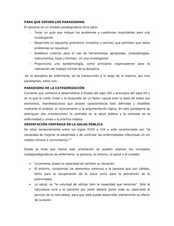PARA QUE SIRVEN LOS PARADIGMAS: 
El ubicarse en un modelo paradigmático sirve para: 
- 
Tener un guía que indique los problem