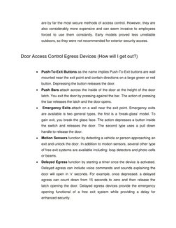 are by far the most secure methods of access control. However, they are 
also considerably more expensive and can seem invasi