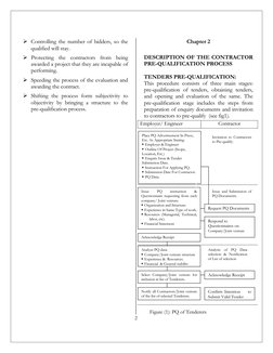 2
¾ Controlling the number of bidders, so the 
qualified will stay. 
¾ Protecting the contractors from being 
awarded a proj