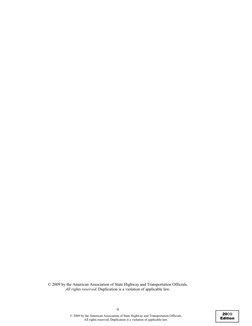 © 2009 by the American Association of State Highway and Transportation Officials.
All rights reserved. Duplication is a viola