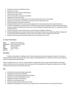 
Develop the scripts for identified test cases

Review the test cases

Develop the scripts in JAVA by using Selenium

Per