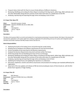 
Frequent status check with the Team to ensure timely delivery of different milestones.

Reviewing, Modifying and sending t