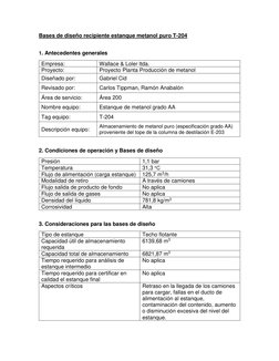 Bases de diseño recipiente estanque metanol puro T-204 
 
1. Antecedentes generales 
Empresa: 
Wallace & Loler ltda. 
Proyect