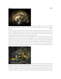 Boomer 
y 
Simba 
Atlas Copco Chilena, a través de su división 
Underground Rock Excavation, cuenta con dos series de perfora