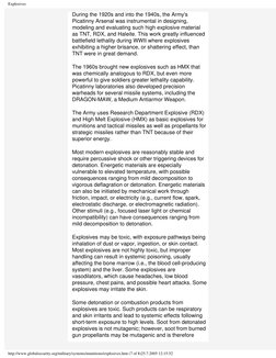 Explosives
During the 1920s and into the 1940s, the Army's 
Picatinny Arsenal was instrumental in designing, 
modeling and ev