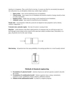 interfaces) or imaginary. They can be fixed or moving. A system can often be conveniently decomposed 
into subsystems (e.g. a