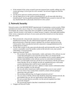  
Is the terminal of the system secured to prevent someone from casually walking up to the 
system and using it (even if jus