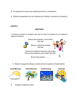 2.   Se organizan los alumnos por parejas para hacer su presentación.
3. Practico la presentación con los miembros de mi fami