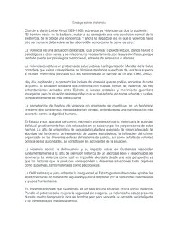 Ensayo sobre Violencia 
 
Citando a Martin Luther King (1929-1968) sobre que es violencia nos dice lo siguiente:  
“El hombre