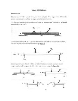 VIGAS ISOSTATICAS 
INTRODUCCION 
El diseño de un miembro estructural requiere una investigación de las cargas dentro del miem