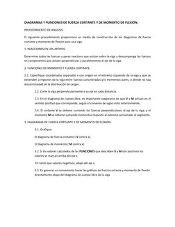 DIAGRAMAS Y FUNCIONES DE FUERZA CORTANTE Y DE MOMENTO DE FLEXIÓN. 
PROCEDIMIENTO DE ANALISIS. 
El siguiente procedimiento pro