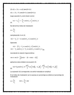 (3) v(t) = ( Vp + vm(t) )sen(2π fp t) 
v(t) = ( Vp + Vm sen(2π fm t) )sen(2π fp t) 
luego sacando Vp como factor común  
(4)