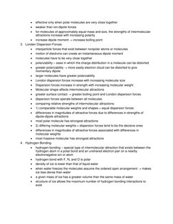  
effective only when polar molecules are very close together 
 
weaker than ion-dipole forces 
 
for molecules of approxi