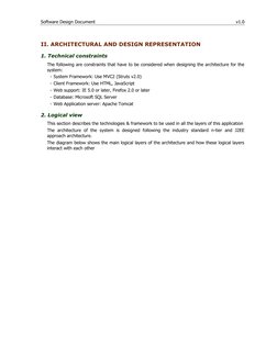 Software Design Document 
v1.0 
II. ARCHITECTURAL AND DESIGN REPRESENTATION  
1. Technical constraints 
The following are con