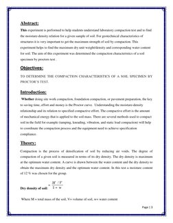 Page | 3  
 
Abstract: 
This experiment is performed to help students understand laboratory compaction test and to find 
the