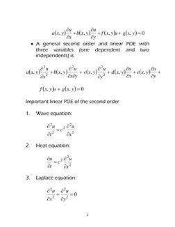 2 
 
 
 








0
,
,
,
,








y
x
g
u
y
x
f
y
u
y
x
b
x
u
y
x
a
 
 A general second order and linear