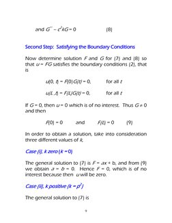 9 
 
 
and G – c2kG = 0 
 
 
(8) 
 
 
Second Step:  Satisfying the Boundary Conditions 
 
Now determine solution F and G