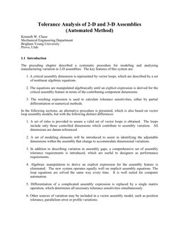 Tolerance Analysis of 2-D and 3-D Assemblies 
(Automated Method) 
Kenneth W. Chase 
Mechanical Engineering Department 
Brigha