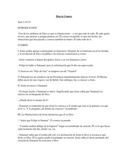 Dios te Conoce 
Juan 1:43-51 
INTRODUCCIÓN 
 Uno de los atributos de Dios es que es Omnisciente – o sea que todo lo sabe. Él