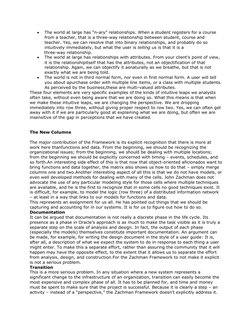 
The world at large has “n-ary” relationships. When a student registers for a course 
from a teacher, that is a three-way re