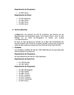 Departamento de Chuquisaca 
 
km 269: Sucre  (https://es.wikipedia.org/wiki/Sucre) (https://es.wikipedia.org/wiki/Sucre)
Dep