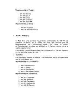Departamento de Potosí 
 
km 703: Ravelo 
 
km 720: Ocurí 
 
km 885: Uncía 
 
km 898: Llallagua 
 
km 905: Siglo XX  (ht