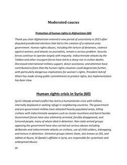 Moderated caucus 
 
Protection of human rights in Afghanistan (60) 
Thank you chair Afghanistan entered a new period of uncer